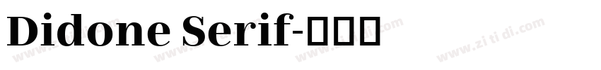 Didone Serif字体转换 Didone Serif字体转换